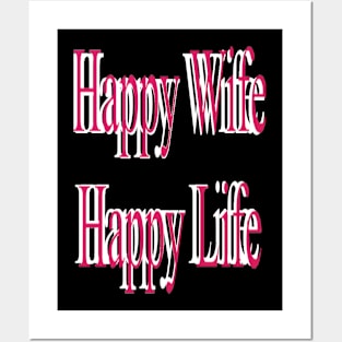 Happy Wife Happy Life Posters and Art